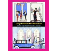 George Barbier Fashion Illustrations: From Art Deco to Haute Couture