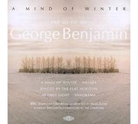 George Benjamin – A Mind of Winter