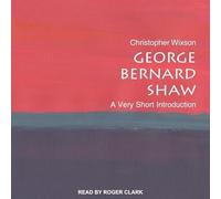 George Bernard Shaw: A Very Short Introduction