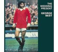 The Wedding Present – George Best – CD – Édition étendue