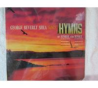 GEORGE BEVERLY SHEA - sings hymns of sunrise and sunset LP