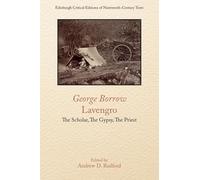 George Borrow, Lavengro: The Scholar, the Gypsy, the Priest