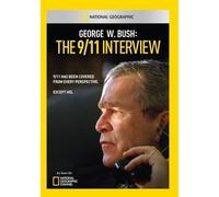 George w. Bush: The 9/11 Interview