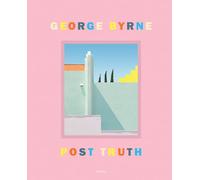 George Byrne Post Truth langue anglaise