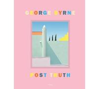 George Byrne Post Truth langue anglaise
