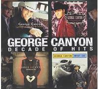 George Canyon Decade of Hits (CD)