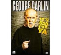 George Carlin - It's Bad For Ya G