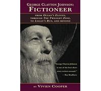 George Clayton Johnson-Fictioneer From Ocean's Eleven, Through The Twilight Zone, To Logan's Run