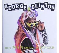 George Clinton - Hey Man Smell My Finger [Import]