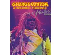 George Clinton & Parliament-Funkadelic : Live at Montreux 1984