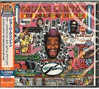 George Clinton - You Shouldn T-Nuf Bit Fish : [Import]