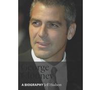 George Clooney: A Biography by Jeff Hudson (2003-04-04)