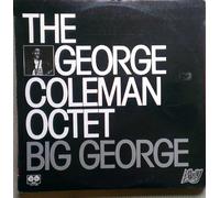 George Coleman Octet - The George Coleman Octet - Big George. VINYL LP. VG/VG