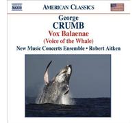 George Crumb: Vox Balaenae (Voice of the Whale) by New Music Concerts Ensemble [Music CD]