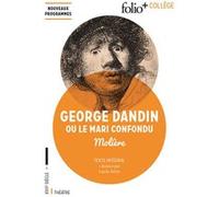 George Dandin ou Le Mari confondu Molière (Auteur)
