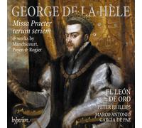 George de La Hèle – Missa Praeter Rerum Seriem – CD – Universal Music Group