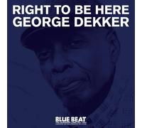 George Dekker – Right to Be Here – CD