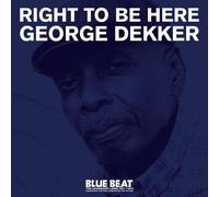 George Dekker - Right To Be Here [Compact Discs]