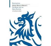 George Douglas Brown's House with the Green Shutters - [Version Originale] Iain Crichton - Smith (Auteur)