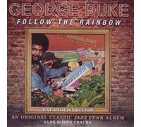 George Duke Follow the Rainbow (CD) Expanded Album