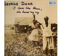 George Duke - I Love The Blues, She Heard My Cry