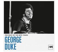 George Duke – The Best of the MPS Years – CD Digipack – Edel
