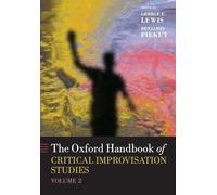 The Oxford Handbook of Critical Improvisation Studies – Volume 2 – Oxford University Press