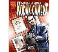 George Eastman and the Kodak Camera, Graphic Library Jennifer Fandel (Auteur)