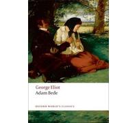 George Eliot Adam Bede (Poche) Oxford World's Classics