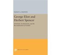 George Eliot And Herbert Spencer 8211 Nancy L Paxton, (Auteur)