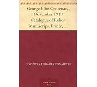 George Eliot Centenary, November 1919