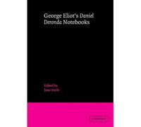 [(George Eliot's 'Daniel Deronda' Notebooks)] [Author: George Eliot] published on (March, 2012)