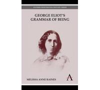 George Eliot's Grammar Of Being