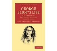 George Eliot's Life, As Related In Her Letters And Journals - Volume 2