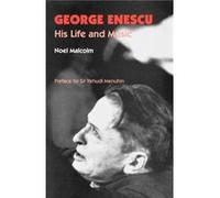 George Enescu by Noel Malcolm Noel Malcolm (Auteur)