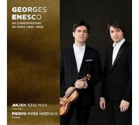 Pierre-Yves Hodique – Georges Enesco au Conservatoire de Paris (1895-1899) – CD