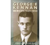George F. Kennan: Memoirs 1925-1950