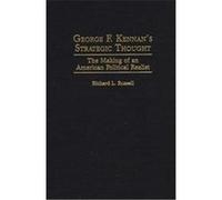 George F. Kennan's Strategic Thought Richard L. Russell (Auteur)
