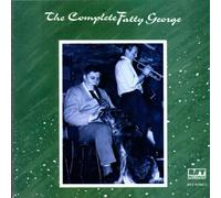 George,Fatty - The Complete Fatty George [Import]