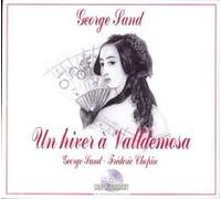 George & Frederic Chopin - Un Hiver a Valldemosa