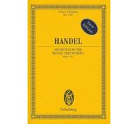 George Frideric Handel Royal Fireworks Music (Poche)