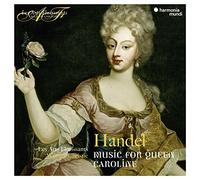 George Frideric Handel – Music for Queen Caroline – CD – Harmonia Mundi