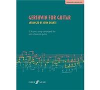 George Gershwin : Gershwin for Guitar 12 iconic songs arranged for solo classical guitar - Recueil Guitare FAB0571542786 9780571542789