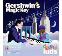 Classical Kids – Gershwin's Magic Key – CD audio