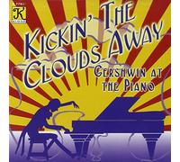GEORGE GERSHWIN - Kickin' The Clouds Away