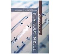 George Gershwin Rhapsody In Blue For Horn Quartet: Arranged By Giovanni Abbiati