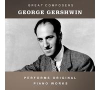 George Gershwin - The Condon Collection: Masters of The Piano Roll