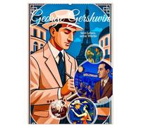 George Gershwin (Wandkalender 2026 DIN A2 hoch), CALVENDO Monatskalender: Eine Hommage an die Magie der Musik