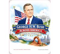 George H.W. Bush Across America: Read My Lips, Coloring For All