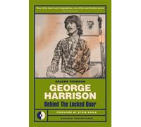 George Harrison Behind the Locked Door - Graeme Thomson - Omnibus Press - ebook (ePub) - Livre